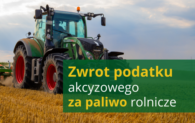 Zwrot podatku Akcyzowego za paliwo rolnicze