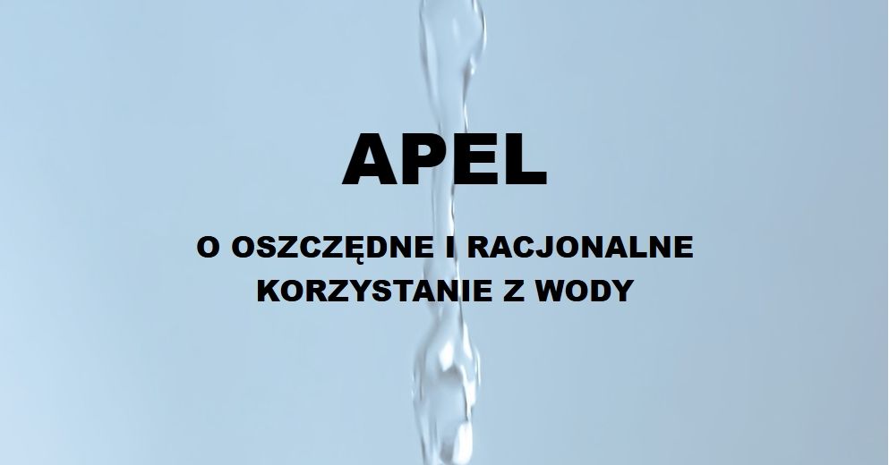 Apel o racjonalne korzystanie z wody